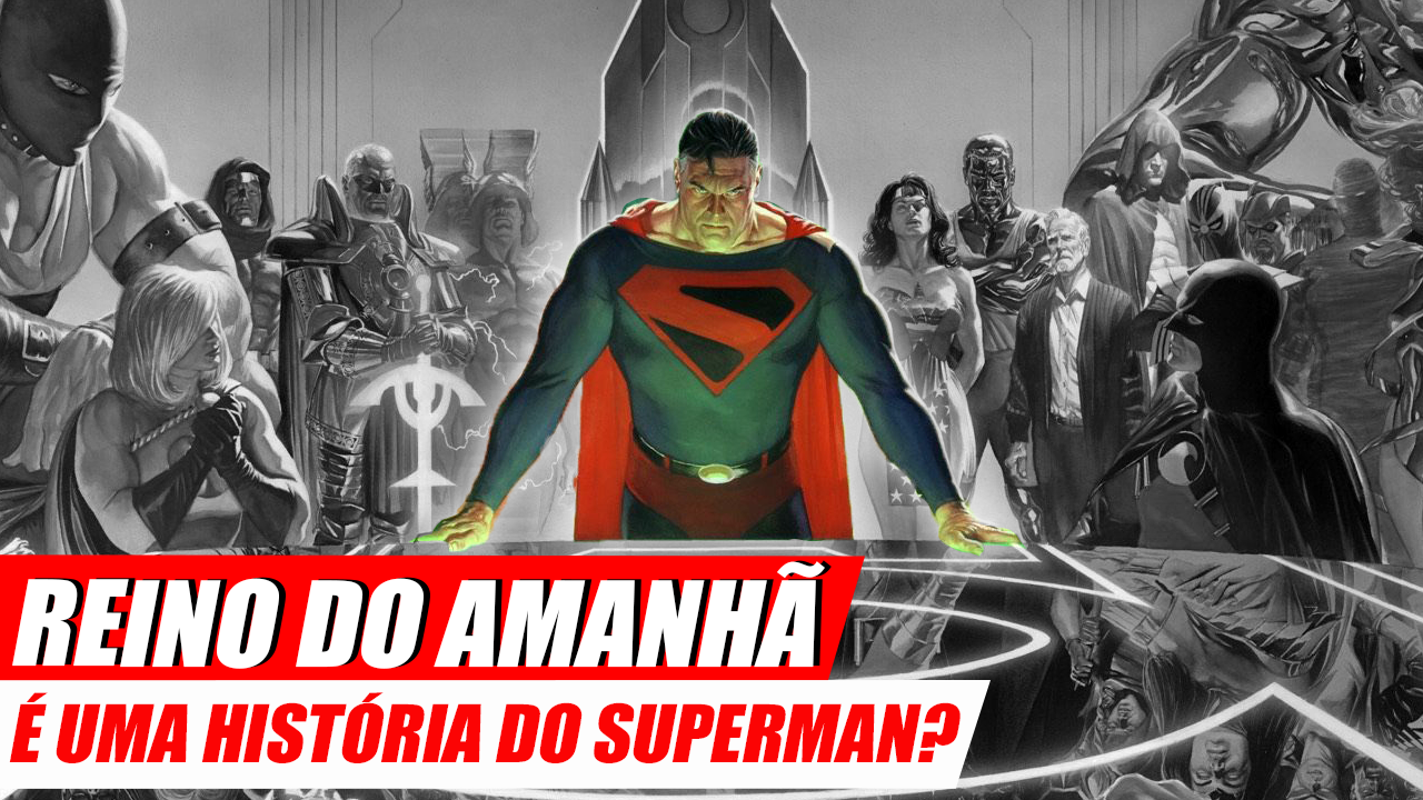 Reino do Superman  O mundo precisa de um salvador • Tópico 42