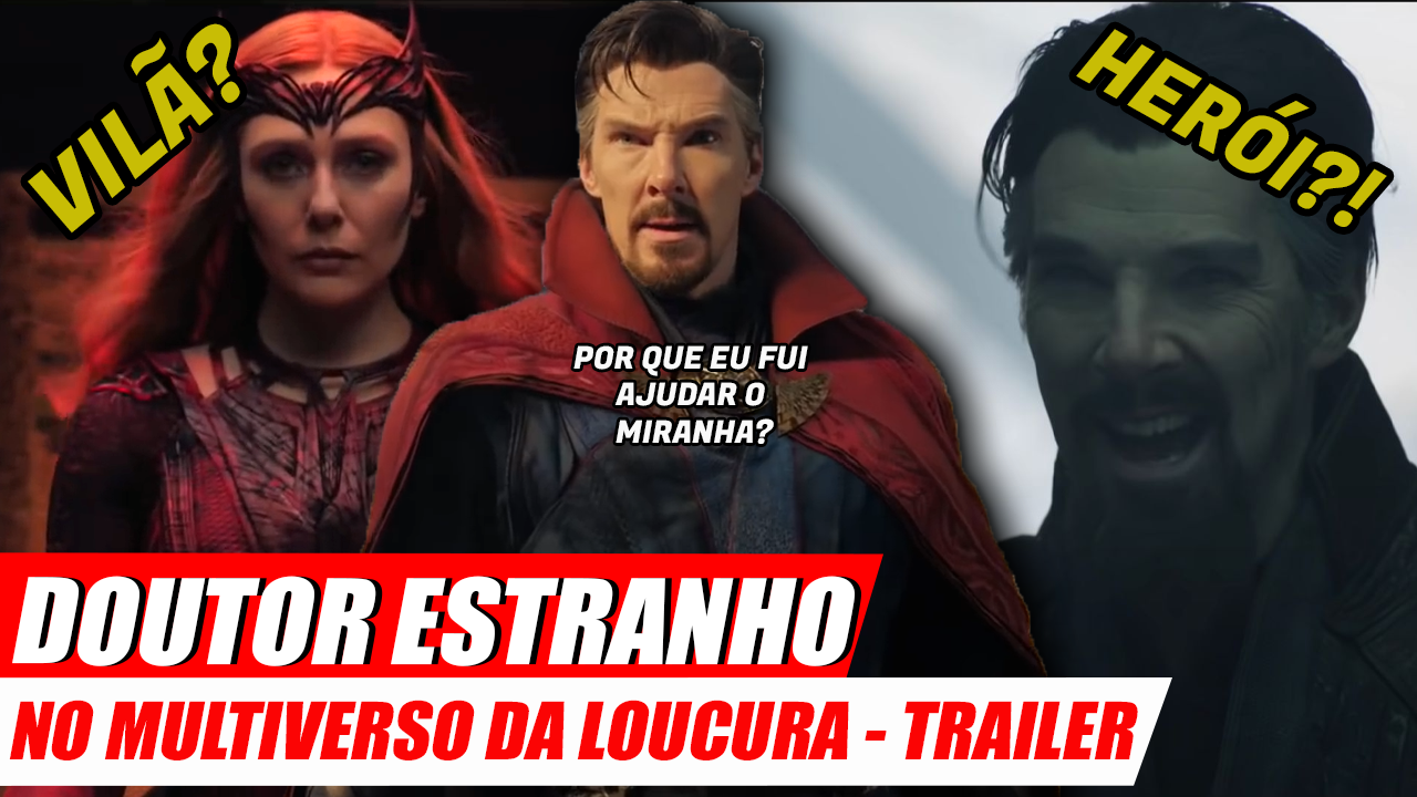 Doutor Estranho 2: análise do trailer! – Fala, Animal!